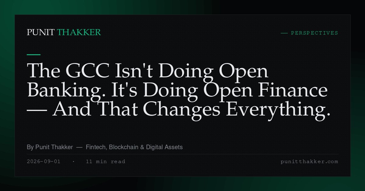 The GCC Isn't Doing Open Banking. It's Doing Open Finance — And That Changes Everything.